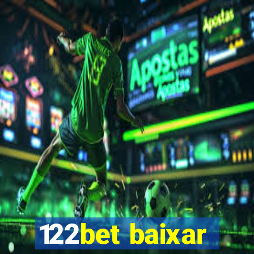 122bet baixar